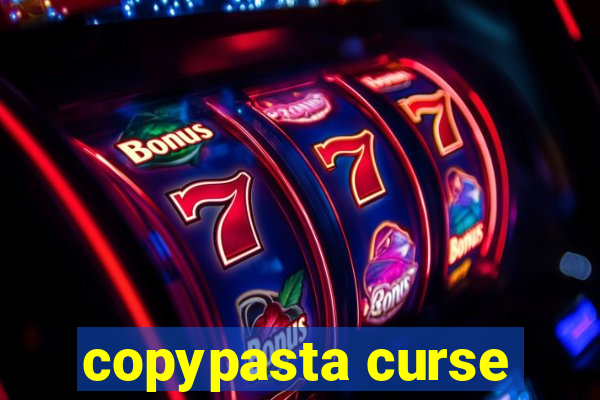 copypasta curse